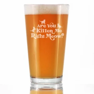 Kitten Me Right Meow Pint Glass for Beer - Car Gifts