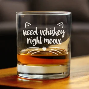 Need Whiskey Right Meow Whiskey Rocks Glass - Cat Gifts
